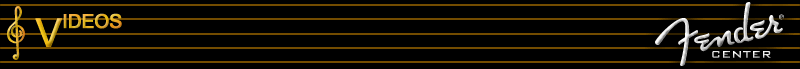 Fender videos